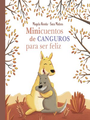 cover image of Minicuentos de canguros para ser feliz (Minicuentos para ser feliz)